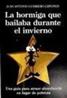 HORMIGA QUE BAILABA DURANTE EL INVIERNO,LA