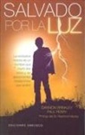 Dannion Brinkley, Paul Perry - Salvado por la luz