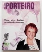 M. José Porteiro García - Vine, vi y-- hablé! : las mujeres frente al discurso público