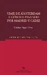 Christian August Fischer - Viaje de Ámsterdam a Génova pasando por Madrid y Cádiz en los años 1797 y 1798