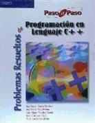 Jesús . . . [et al. Carretero Pérez, Félix García Carballeira, José Daniel García Sánchez - Problemas resueltos de programación en lenguaje C++