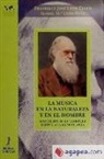 Isabel María León Sanz, Francisco José León Tello - La música en la naturaleza y en el hombre : aplicación de la teoría de Darwin a la musicología