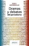 Juan Hernández Les - Dramas y debates del periodismo