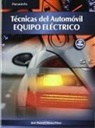 J. M. Alonso Pérez - Técnicas del automovil : equipo eléctrico