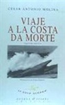 César Antonio Molina - Viaje a la costa de la muerte