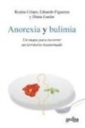 Rosina Crispo, Rosina . . . [et al. Crispo, Eduardo Figueroa, Diana Guelar Grinberg - Anorexia y bulimia : un mapa para recorrer un territorio trastornado