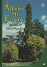 Antonio López Lillo, José Manuel Sánchez de Lorenzo-Cáceres - Árboles en España