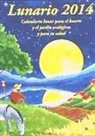 Michel Gros - Lunario 2014 : calendario lunar para el huerto y el jardín ecológicos