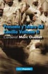 Marc Ouellet - Presente y futuro del Concilio Ecuménico Vaticano II : entrevista con el padre Geoffroy de la Tousche