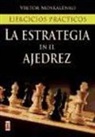Viktor Moskalenko - La estrategia en el ajedrez