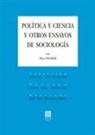 Max Weber - Política y ciencia y otros ensayos de sociología