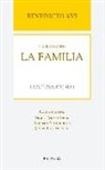 Papa Benedicto Xvi - Papa - Xvi, Pablo Blanco Sarto - Benedicto XVI habla sobre la familia