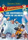 Geronimo Stilton, Giuseppe Facciotto, Daniele Verzini - Superhéroes 7. Las abominables Ratas de las Nieves