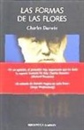 Charles Darwin - Las formas de las flores