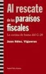 Juan Hernández Vigueras - Al rescate de los paraísos fiscales : la cortina de humo del G-20