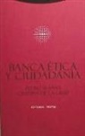 Cristina de la Cruz Ayuso, Pedro M. Sasía Santos - Banca ética y ciudadanía