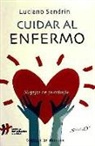 Luciano Sandrin - Cuidar al enfermo : migajas de psicología