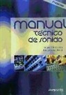 Ignasi Cuenca, Eduard Gómez Juan - Manual : técnico de sonido