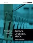 Miguel Ángel Domínguez Reboiras - Problemas resueltos de química : la ciencia básica