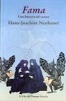 Hans-Joachim Neubauer - Fama : una historia del rumor
