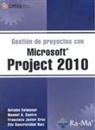 Antonio Colmenar Santos - Gestión de proyectos con Microsoft Project 2010