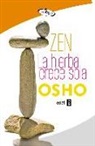 Osho - Zen : la hierba crece sola