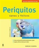 Immanuel Birmelin - Periquitos : sanos y felices