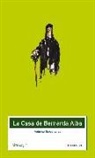 Federico García Lorca - La casa de Bernarda Alba
