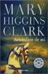 Mary Higgins Clark - Acuérdate de mí
