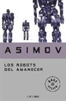 Isaac Asimov - Los robots del amanecer