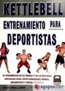 David Bellomo - Kettlebell : entrenamiento para deportistas