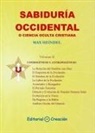 Max Heindel - Sabiduria occidental o ciencia ocualta cristiana. Vol II