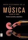 NUEVO DICCIONARIO DE LA MÚSICA 1 TOMO. Un libro imprescindible para los aficionados a la música