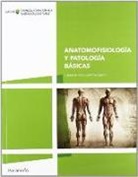 Lourdes Vidal Larragoitia - Anatomofisiología y patología básicas