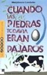 Marjaleena Lembcke, Eduardo Martínez - Cuando las pedras todavía eran pájaros