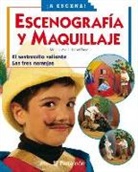 Mónica Martí Garbayo, Isabel Sanz Muelas - Escenografía y maquillaje