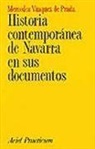 Mercedes Vázquez de Prada - Historia contemporánea de Navarra en sus documentos