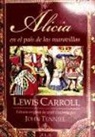 Lewis Carroll, John Tenniel - Alicia en el País de las Maravillas