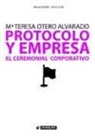 Protocolo y Empresa. El Ceremonial Corporativo