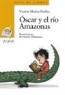 Vicente Muñoz Puelles, Noemí Villamuza - Óscar y el río Amazonas