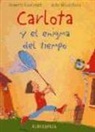 Jeanette Randerath, Imke Sönnichsen - Carlota y el enigma del tiempo