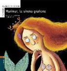 Rocío Antón, Dolores Núñez, Lola Núñez, Claudia Ranucci, Claudia Ranucci - Marimar, la sirena gruñona