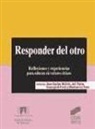 Responder del otro : reflexiones y experiencias para educar en valores éticos