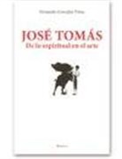 Fernando González Viñas - José Tomás : de lo espiritual en el arte