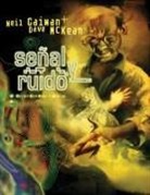 Neil Gaiman, Dave McKean - Señal y ruido
