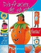 Mónica Martí Garbayo, Isabel Sanz Muelas - Disfraces de objetos