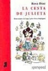 Rosa Díaz, Rosa Díaz Martínez, Juan Carlos Pérez Rodríguez - La cesta de Julieta