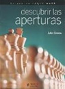 John Emms - Descubrir las aperturas