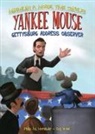 Philip Horender, Guy Wolek - Yankee Mouse: Gettysburg Address Observer Book 2: Gettysburg Address Observer Book 2
