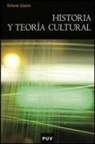Simon Gunn - Historia y teoría cultural